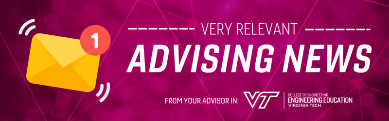 Very relevant advising news from your advisor in VT Engineering Education